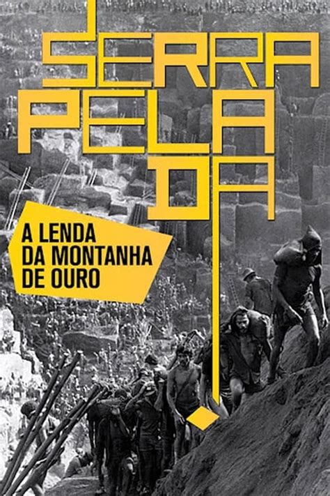 pietra pelada|Serra Pelada: The Legend of the Mountain of Gold